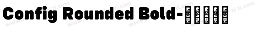 Config Rounded Bold字体转换